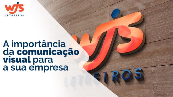 Letreiro WJS escrito comunicação visual | A importância da comunicação visual para a sua empresa