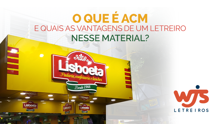 Letreiro Lisboeta com o título do texto na imagem | O que é ACM e quais as vantagens de um letreiro nesse material?