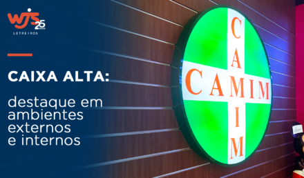 caixa alta destaque em ambientes externos e internos